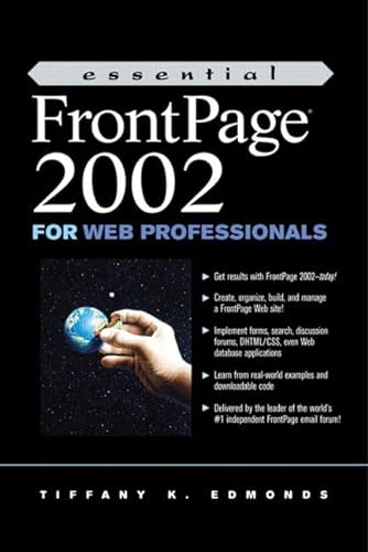 Essential FrontPage 2002 for Web Professionals (Essentials for Web Professionals)