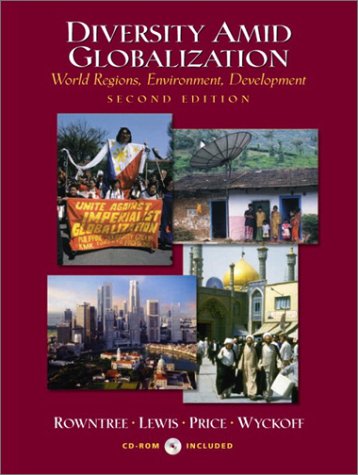 Diversity Amid Globalization (2nd Edition) (9780130932914) by Lewis, Martin; Price, Marie; Wyckoff, William