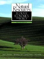 Beispielbild fr Natural Resources : Ecology, Economics, and Policy zum Verkauf von Better World Books