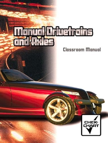 Manual Drivetrains and Axles (9780130933898) by Kershaw President, John F.; Chek Chart