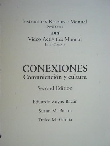 Imagen de archivo de Instructor's Resource Manual and Video Manual: Conexiones Comunicacion y Cultura a la venta por HPB-Red