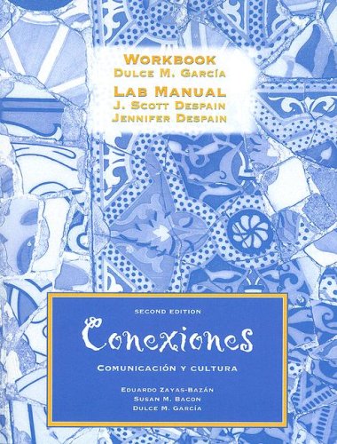 9780130935021: Conexiones: Comunicacion Y Cultura (Workbook/Lab Manual) (Spanish Edition)