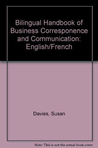 Stock image for Bilingual Handbook of Business Corresponence and Communication: English/French for sale by Goldstone Books