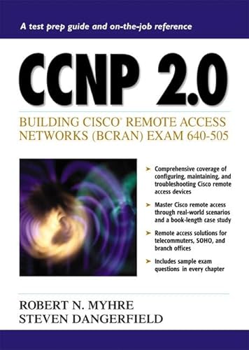 9780130936721: Ccnp 2.0: Building Cisco Remote Access Networks Exam 640-505: Building Cisco Remote Access Networks (BCRAN) Exam 640-505