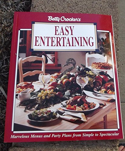 Imagen de archivo de Betty Crocker's Easy Entertaining a la venta por Better World Books