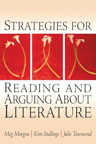 Imagen de archivo de Strategies for Reading and Arguing About Literature a la venta por Goodwill of Colorado