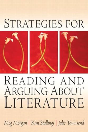 9780130938534: Strategies for Reading and Arguing About Literature