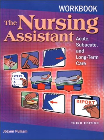 Stock image for Workbook for the Nursing Assistant: Acute, Subacute, and Long-Term Care for sale by HPB-Red