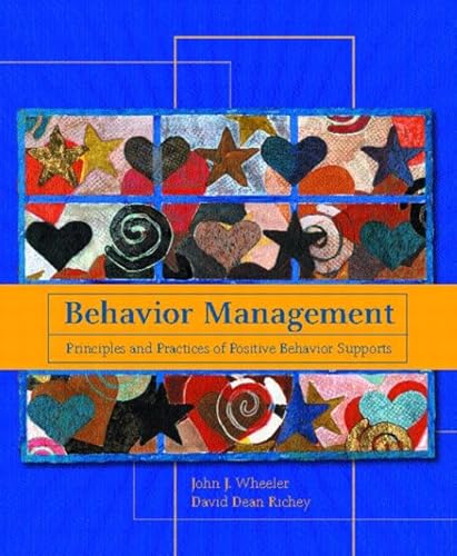 9780130939890: Behavior Management: Principles and Practices of Positive Behavior Supports