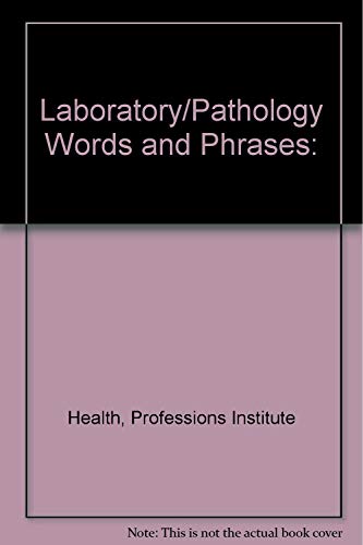 Stock image for Laboratory/Pathology Words &_Phrases for sale by Bookmans