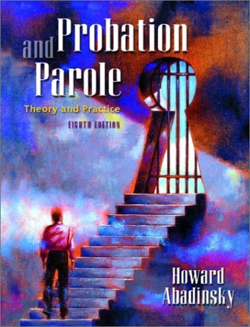 Stock image for Probation and Parole: Theory and Practice (8th Edition) for sale by HPB-Red