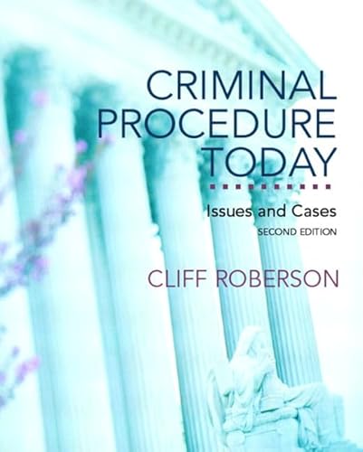 Imagen de archivo de Criminal Procedure Today: Issues and Cases a la venta por BookHolders