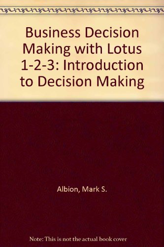 9780130941602: Business Decision Making with Lotus 1-2-3: Introduction to Decision Making