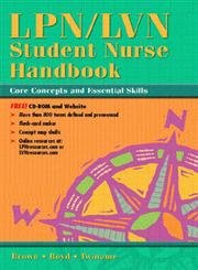 Stock image for LPN/LVN Student Nurse Handbook: Core Concepts and Essential Skills for sale by HPB-Red