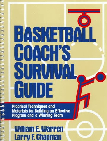 Beispielbild fr Basketball Coach's Survival Guide: Practical Techniques and Materials for Building an Effective Program and a Winning Team zum Verkauf von HPB-Red