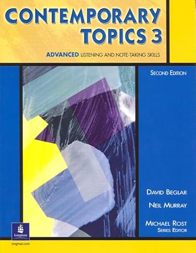 Beispielbild fr Contemporary Topics 3: Advanced Listening and Note-Taking Skills, 2nd Edition zum Verkauf von BooksRun