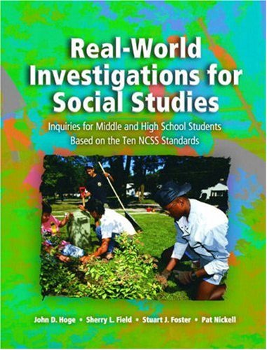 Imagen de archivo de Real-World Investigations for Social Studies: Inquiries for Middle and High School Students Based on the Ten NCSS Standards a la venta por Wonder Book