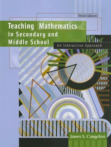 Beispielbild fr Teaching Mathematics in Secondary and Middle School: An Interactive Approach zum Verkauf von ThriftBooks-Dallas