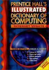 Prentice Hall's Illustrated Dictionary of Computing (3rd Edition) (9780130951045) by Nader, Jonar C.