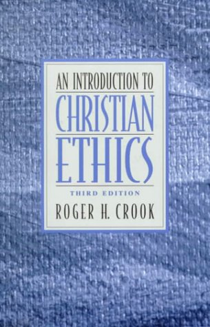 9780130951311: Introduction to Christian Ethics, An