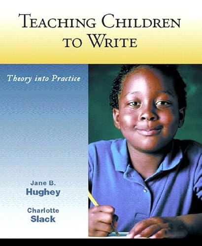 9780130951946: Teaching Children to Write
