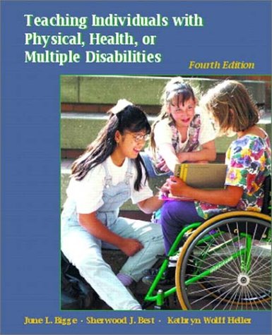 Imagen de archivo de Teaching Individuals with Physical, Health, or Multiple Disabilities a la venta por Better World Books