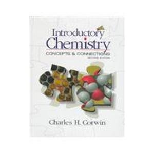 9780130954329: Introductory Chemistry: Concepts & Connections