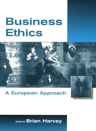 Stock image for Business Ethics: A European Approach for sale by Books@Ruawai