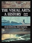 Stock image for The Visual Arts: A History (5th Edition) Honour, Hugh and Fleming, John F. for sale by Aragon Books Canada