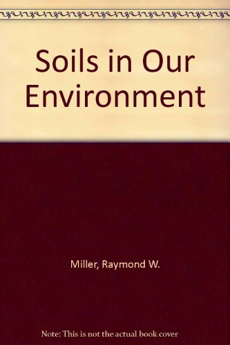 Imagen de archivo de Soils in Our Environment a la venta por SecondSale