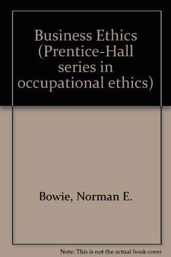 Business Ethics (Against the Clock) (9780130959010) by Bowie, Norman E.