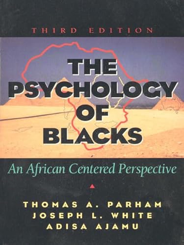 Imagen de archivo de The Psychology of Blacks: An African Centered Perspective (3rd Edition) a la venta por SecondSale