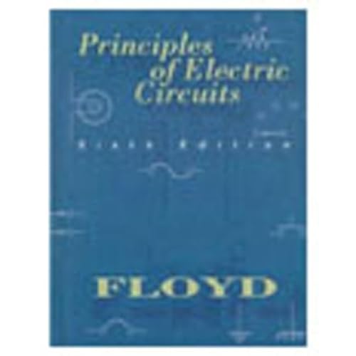 9780130959973: Principles of Electric Circuits (6th Edition)