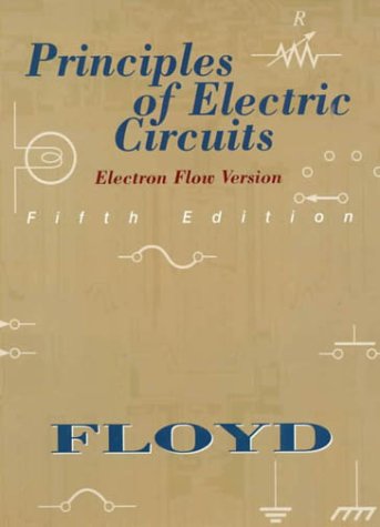 9780130959980: Principles of Electric Circuits: Electron-Flow Version