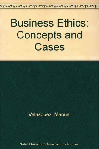 Imagen de archivo de Business Ethics : Concepts and Cases a la venta por Better World Books