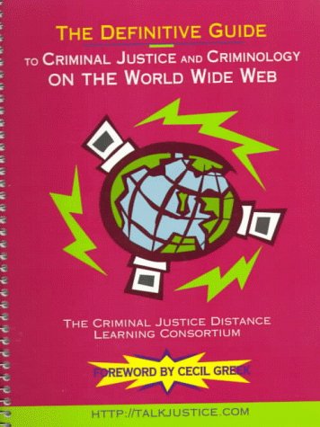 Stock image for Definitive Guide to Criminal Justice and Criminology on the World Wide Web for sale by Better World Books