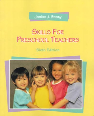 9780130962683: Skills for Preschool Teachers (6th Edition)