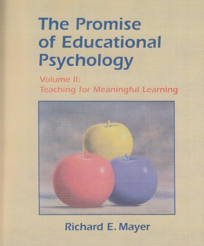 Imagen de archivo de Promise of Educational Psychology, The, Volume II: Teaching for Meaningful Learning a la venta por ThriftBooks-Dallas