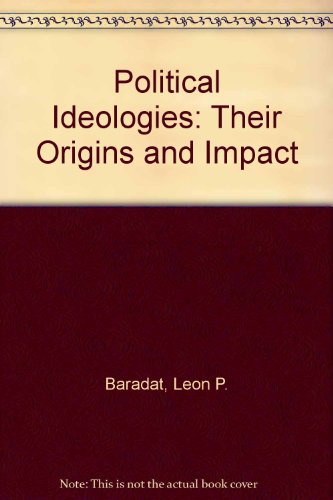 9780130965479: Political Ideologies: Their Origins and Impact