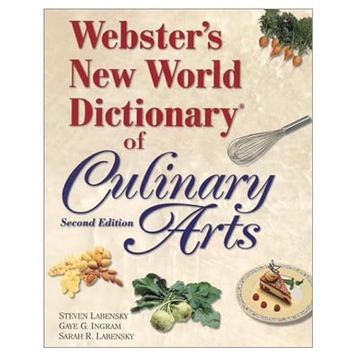 9780130966223: Webster's New World Dictionary of Culinary Arts (2nd Edition)