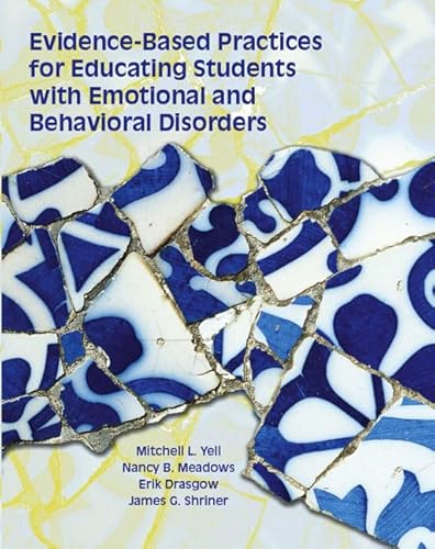 Stock image for Evidence Based Practices for Educating Students with Emotional and Behavioral Disorders for sale by Dream Books Co.