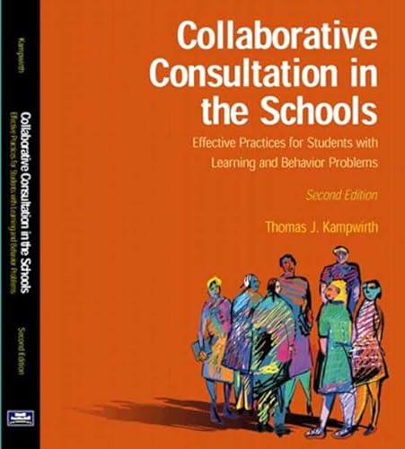 Stock image for Collaborative Consultation in the Schools : Effective Practices for Students with Learning and Behavior Problems for sale by Better World Books