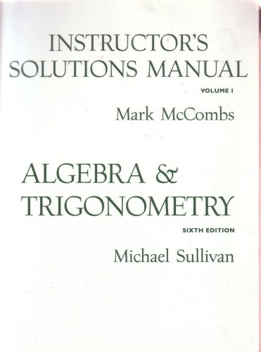 Stock image for Instructor's Solutions Manual Vol 1, to Algebra and Trigonometry 6th Edition (Volume 1) for sale by ThriftBooks-Dallas