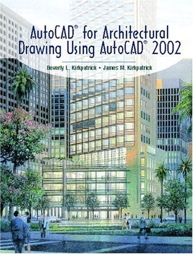 Imagen de archivo de Autocad for Architectural Drawing Using Autocad 2002 a la venta por HPB-Red