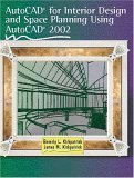 Beispielbild fr AutoCAD for Interior Design and Space Planning Using AutoCAD 2002 zum Verkauf von ThriftBooks-Atlanta