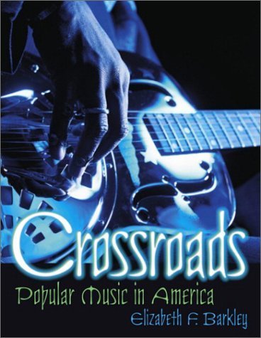 Stock image for Crossroads: Popular Music in America for sale by Indiana Book Company