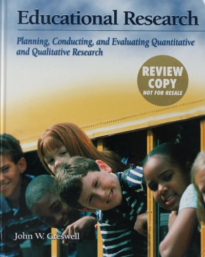 Stock image for Educational Research: Planning, Conducting, and Evaluating Quantitative and Qualitative Research (Review Copy) for sale by SecondSale