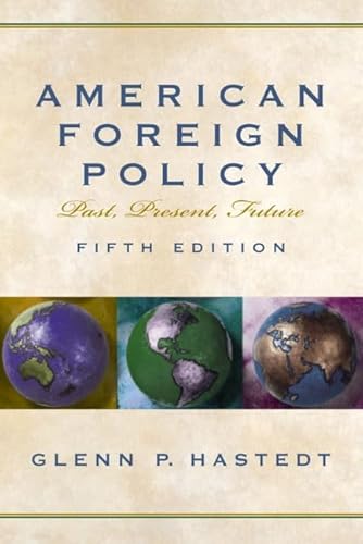 Stock image for American Foreign Policy: Past, Present, Future for sale by Anybook.com