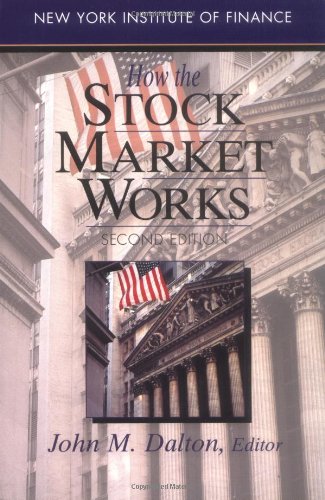 Imagen de archivo de How the Stock Market Works (New York Institute of Finance) a la venta por SecondSale