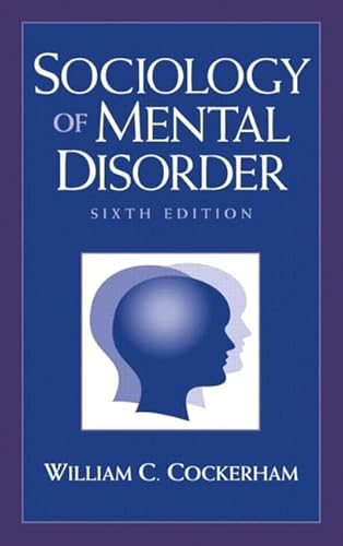9780130979599: Sociology of Mental Disorder (6th Edition)